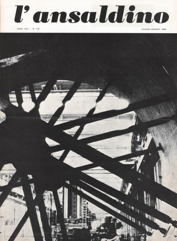 Copertina -  Operazione di saldatura automatica ad arco sommerso di una virola di acciaio inossidabile destinata ad un reattore ad acqua bollente da 305,2 MWe , L'Ansaldino, n. 7-8, anno XVI, 1969