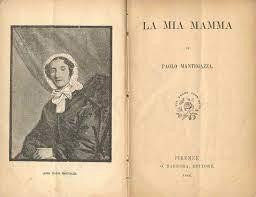 Paolo Mantegazza, &quot;Alla mia mamma&quot;